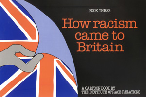 How Racism Came to Britain