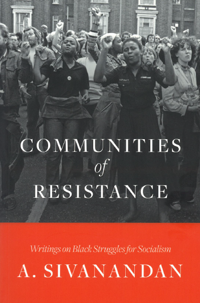 Communities of Resistance: writings on black struggles for socialism